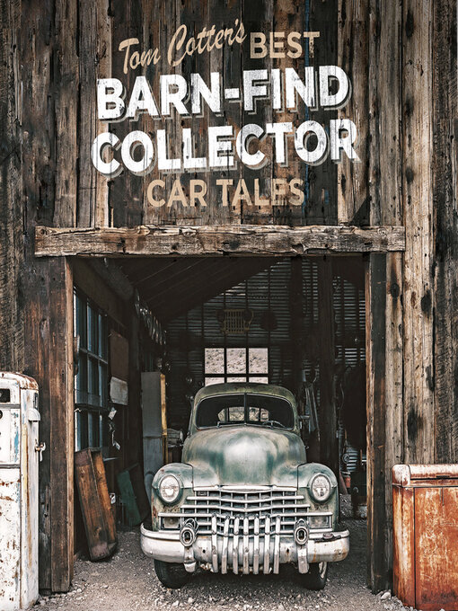 Title details for Tom Cotter's Best Barn-Find Collector Car Tales by Tom Cotter - Available
